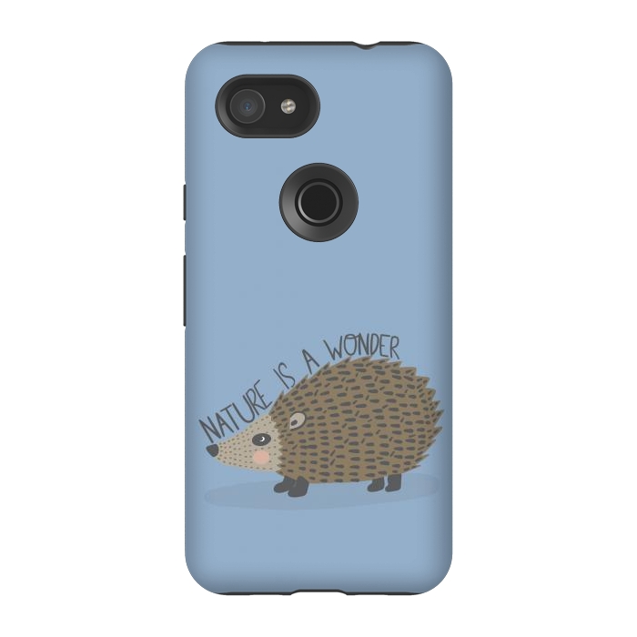Pixel 3A StrongFit Nature is a Wonder Hedgehog  by Edith May