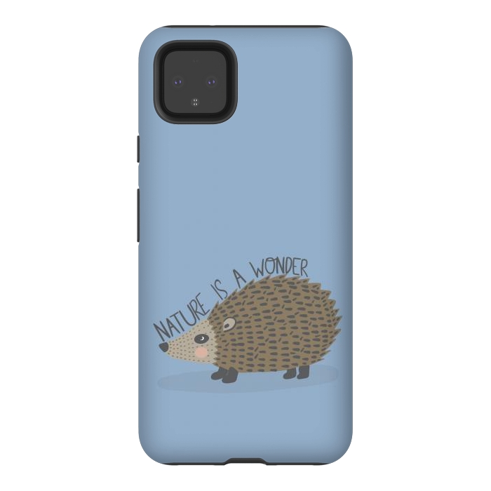 Pixel 4XL StrongFit Nature is a Wonder Hedgehog  by Edith May