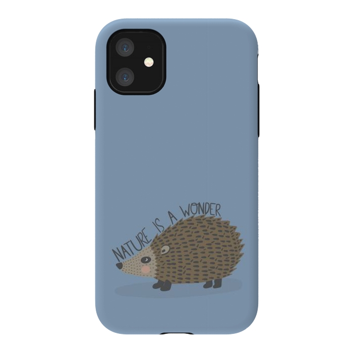 iPhone 11 StrongFit Nature is a Wonder Hedgehog  by Edith May