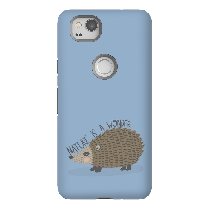 Pixel 2 StrongFit Nature is a Wonder Hedgehog  by Edith May