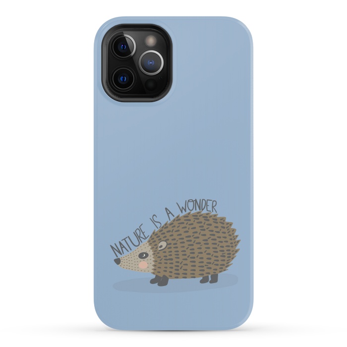 iPhone 12 Pro StrongFit Nature is a Wonder Hedgehog  by Edith May
