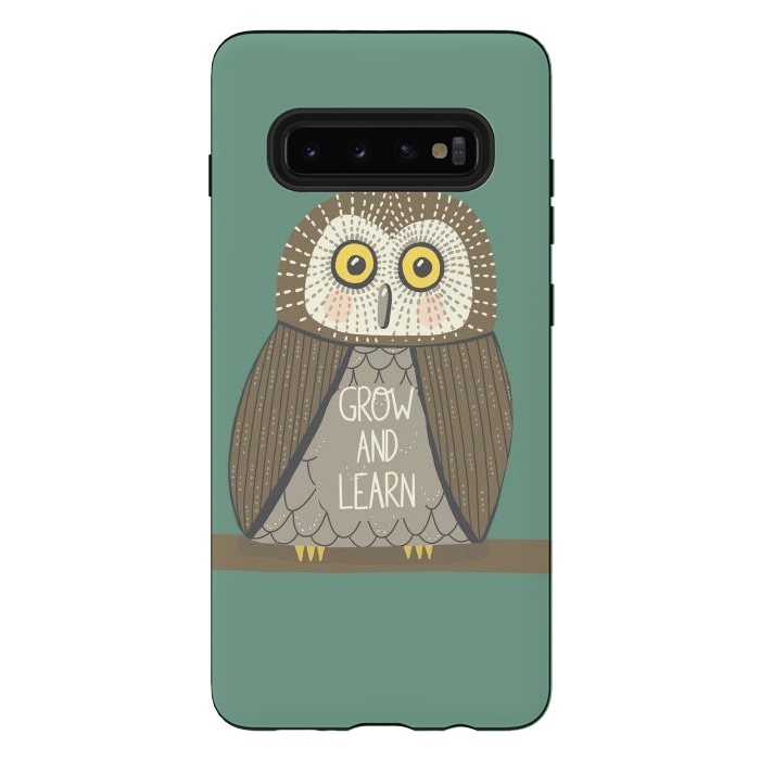 Galaxy S10 plus StrongFit Grow and Learn Owl  by Edith May