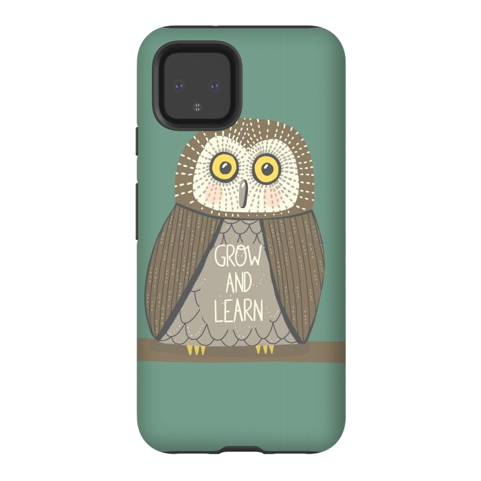 Pixel 4 StrongFit Grow and Learn Owl  by Edith May