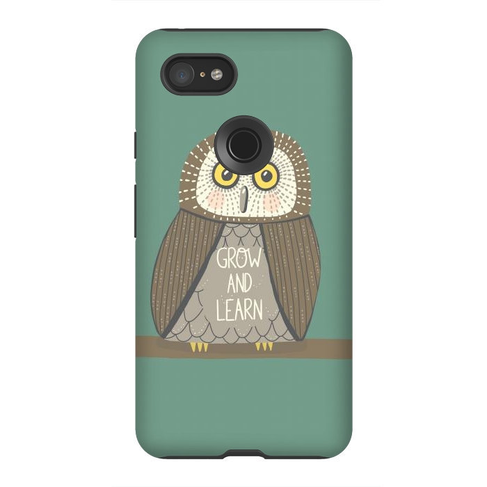 Pixel 3XL StrongFit Grow and Learn Owl  by Edith May