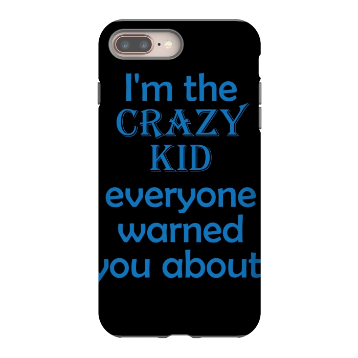 iPhone 7 plus StrongFit crazy kid by MALLIKA