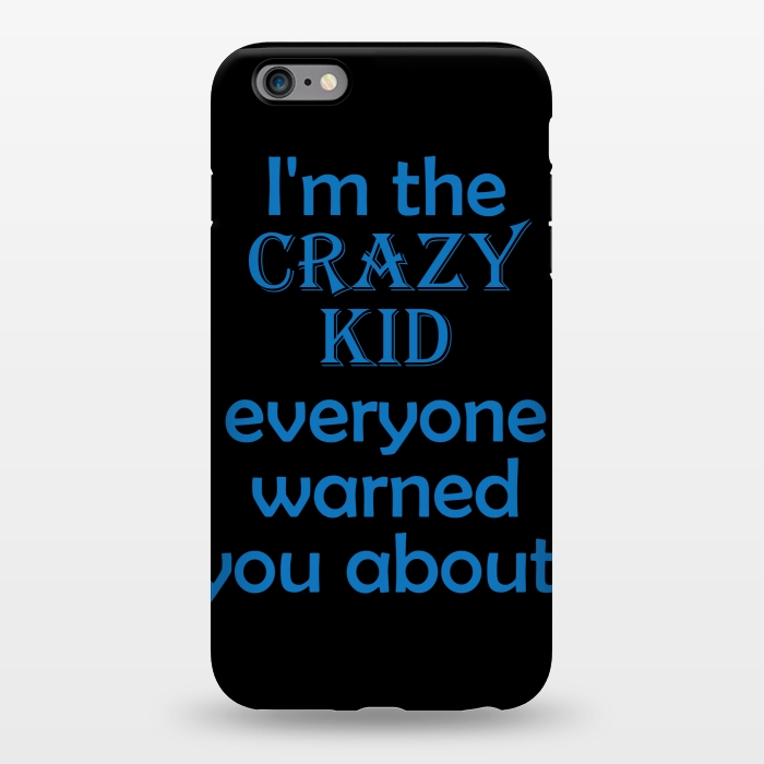 iPhone 6/6s plus StrongFit crazy kid by MALLIKA