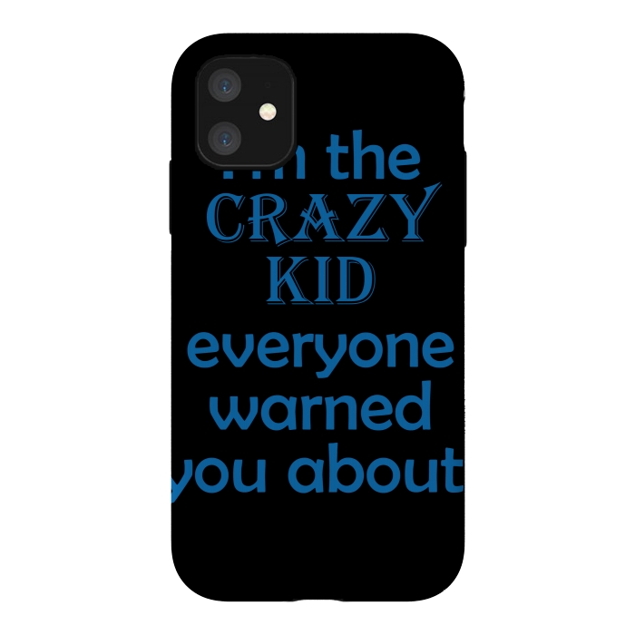 iPhone 11 StrongFit crazy kid by MALLIKA