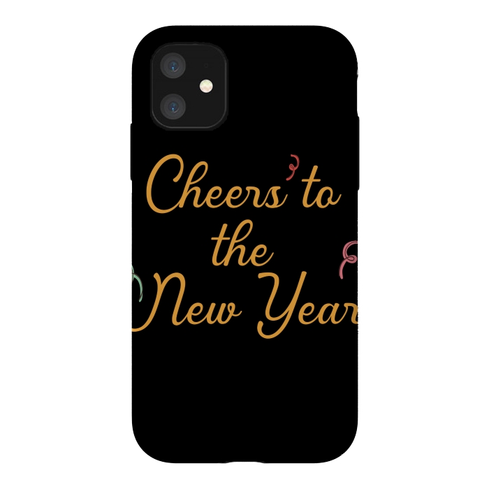 iPhone 11 StrongFit cheers to the new year by MALLIKA