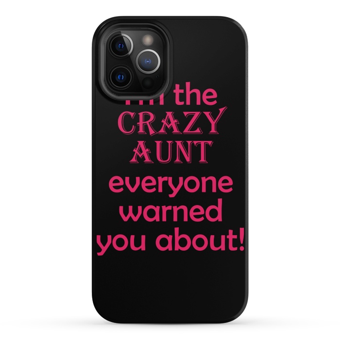 iPhone 12 Pro StrongFit crazy aunt by MALLIKA