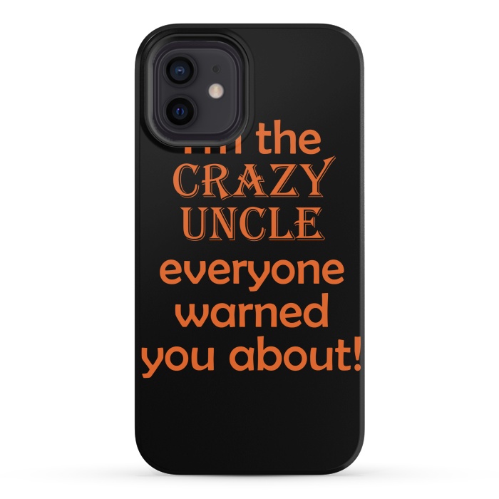 iPhone 12 mini StrongFit crazy uncle by MALLIKA