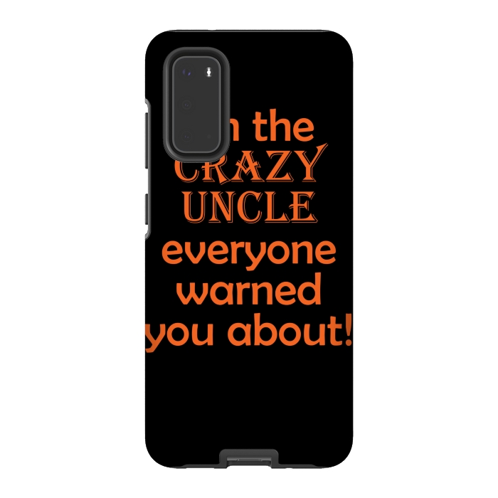 Galaxy S20 StrongFit crazy uncle by MALLIKA