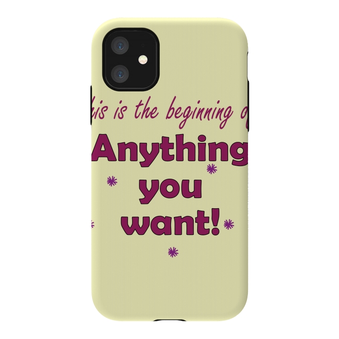 iPhone 11 StrongFit anything you want by MALLIKA