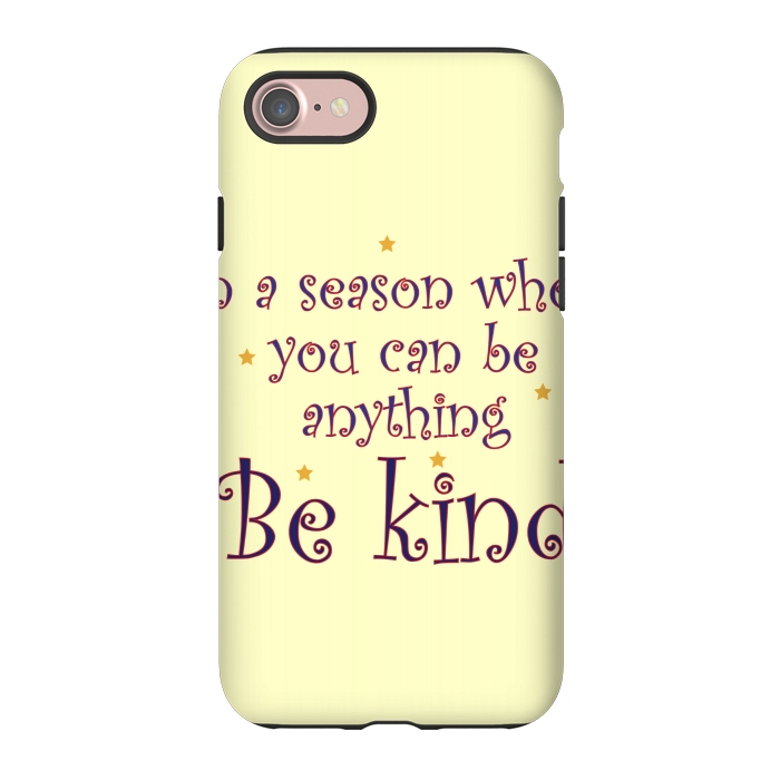 iPhone 7 StrongFit be kind always by MALLIKA