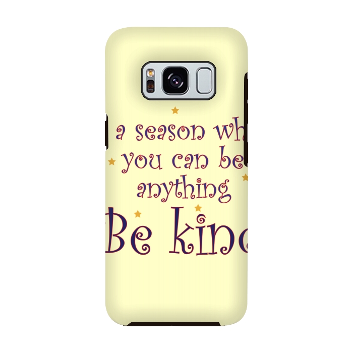 Galaxy S8 StrongFit be kind always by MALLIKA