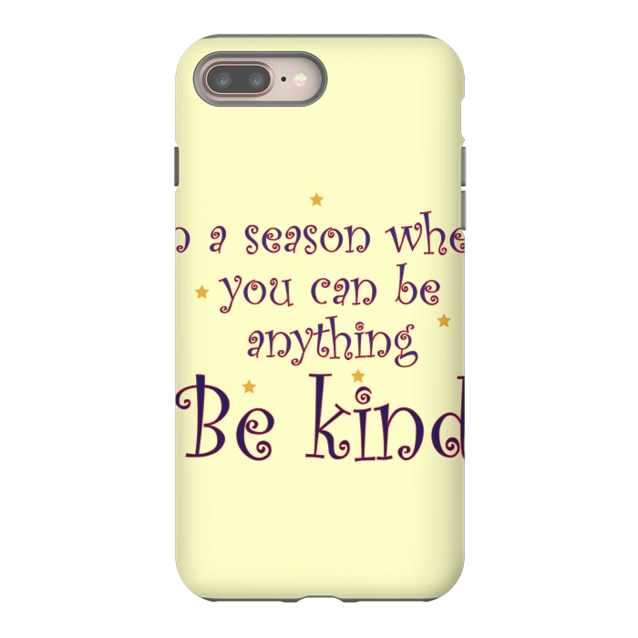 iPhone 8 plus StrongFit be kind always by MALLIKA