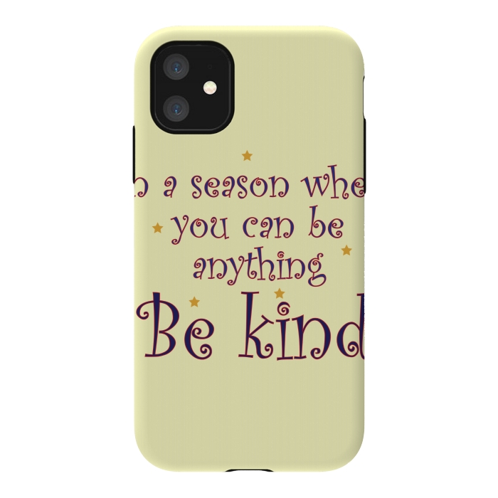 iPhone 11 StrongFit be kind always by MALLIKA