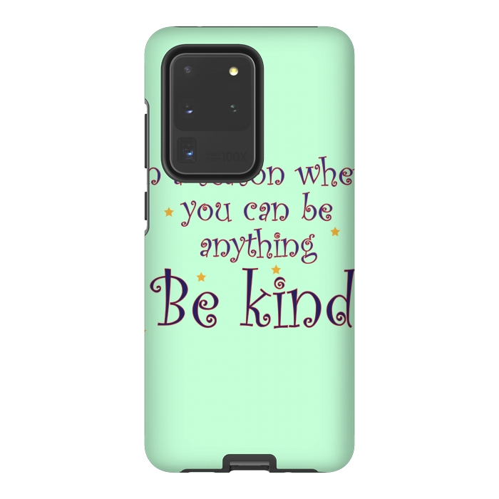Galaxy S20 Ultra StrongFit be kind always by MALLIKA