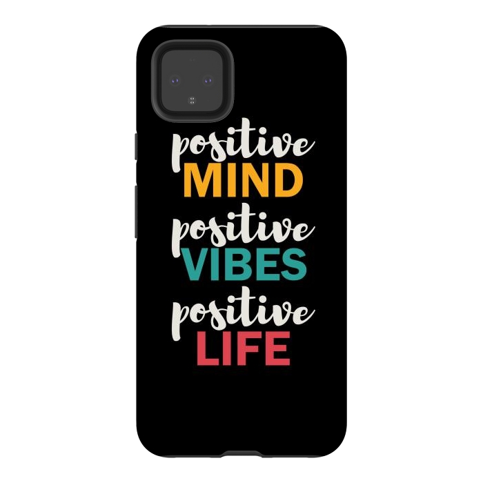 Pixel 4XL StrongFit Positive Life by TMSarts