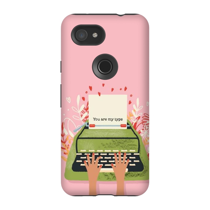 Pixel 3A StrongFit You Are My Type, Happy Valentine's Day by Jelena Obradovic