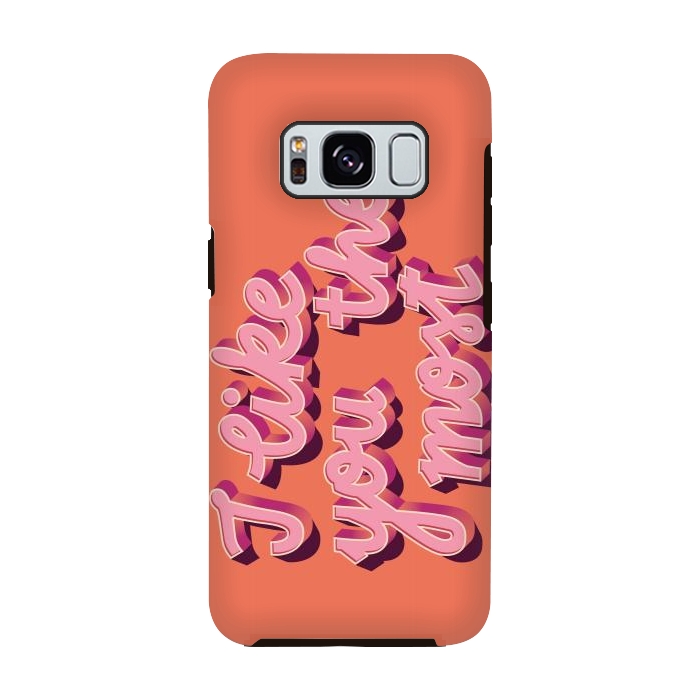 Galaxy S8 StrongFit I like you the most, Hand Lettered, Happy Valentine's Day by Jelena Obradovic