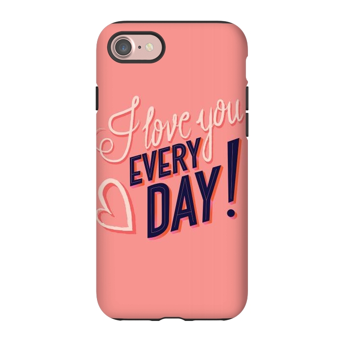 iPhone 7 StrongFit I love you Every Day 2 by Jelena Obradovic