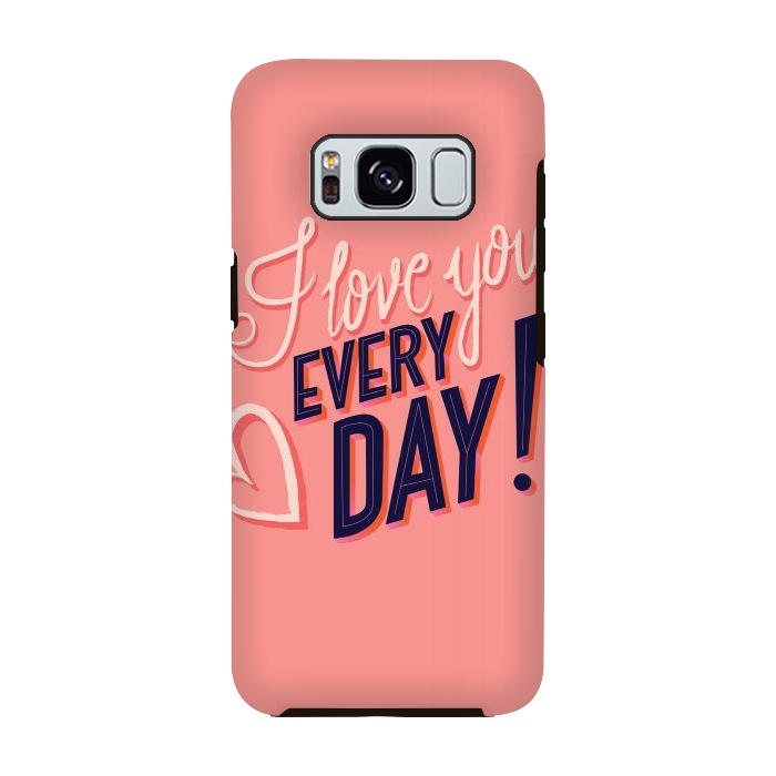 Galaxy S8 StrongFit I love you Every Day 2 by Jelena Obradovic