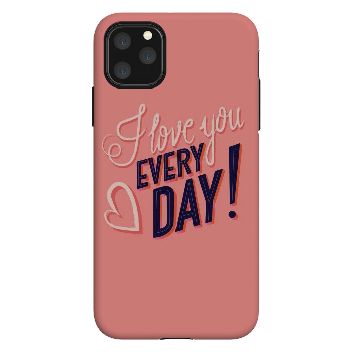 iPhone 11 Pro Max StrongFit I love you Every Day 2 by Jelena Obradovic