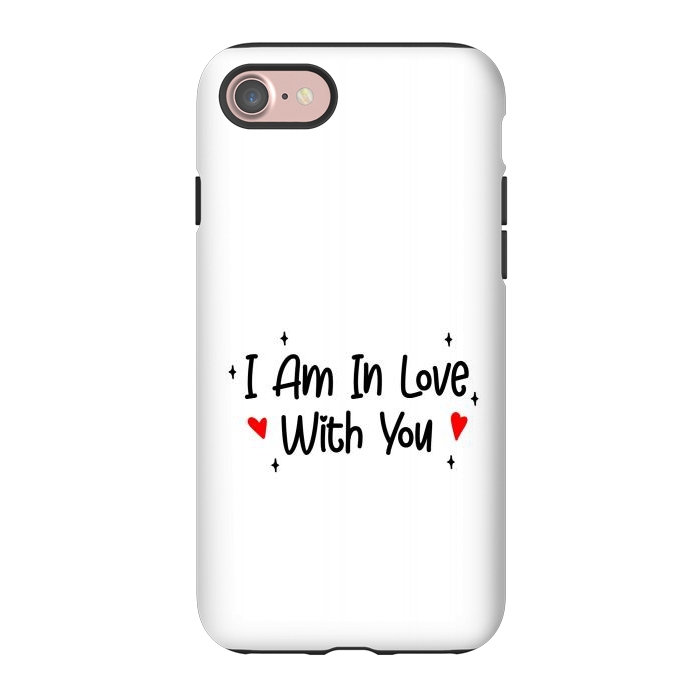 iPhone 7 StrongFit I Am In Love With You by Dhruv Narelia