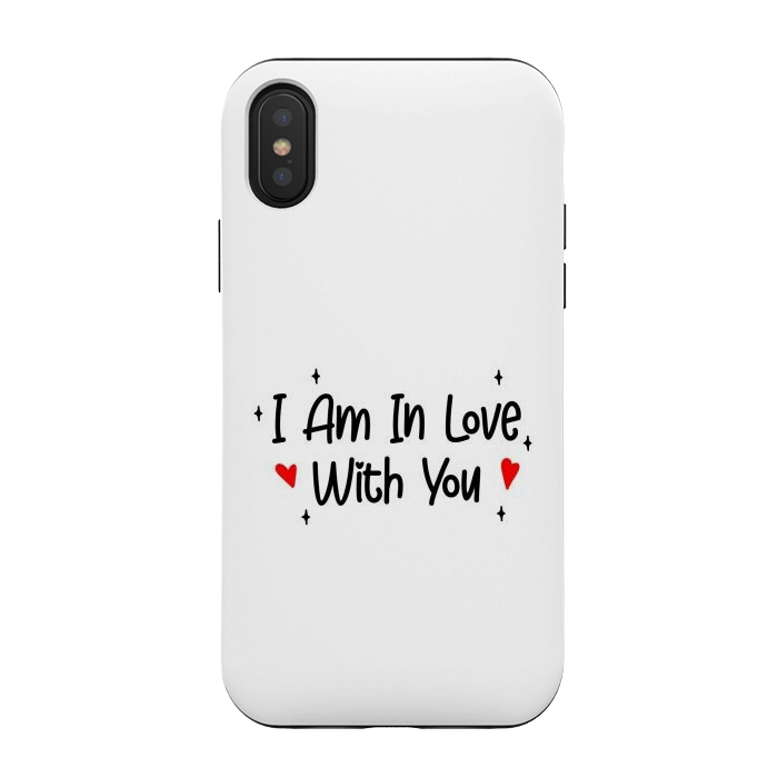 iPhone Xs / X StrongFit I Am In Love With You by Dhruv Narelia