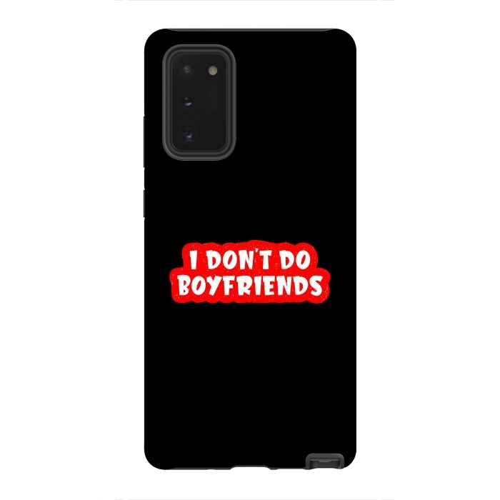 Galaxy Note 20 StrongFit I Don't Do Boyfriends by Dhruv Narelia