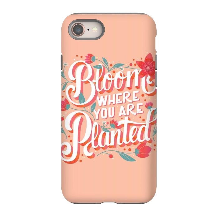 iPhone 8 StrongFit Bloom Where You Are Planted, Light by Jelena Obradovic