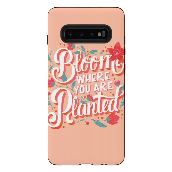 Galaxy S10 plus StrongFit Bloom Where You Are Planted, Light by Jelena Obradovic