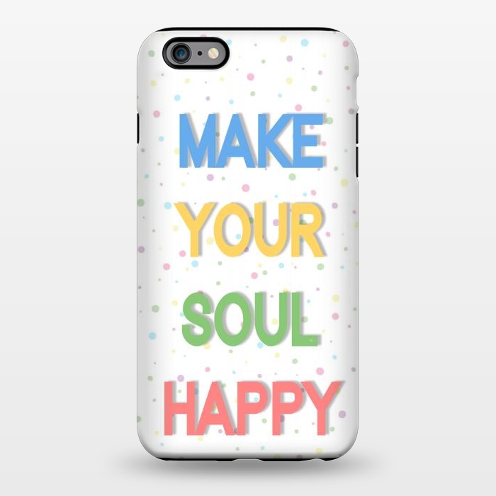 iPhone 6/6s plus StrongFit Happy Soul by Martina