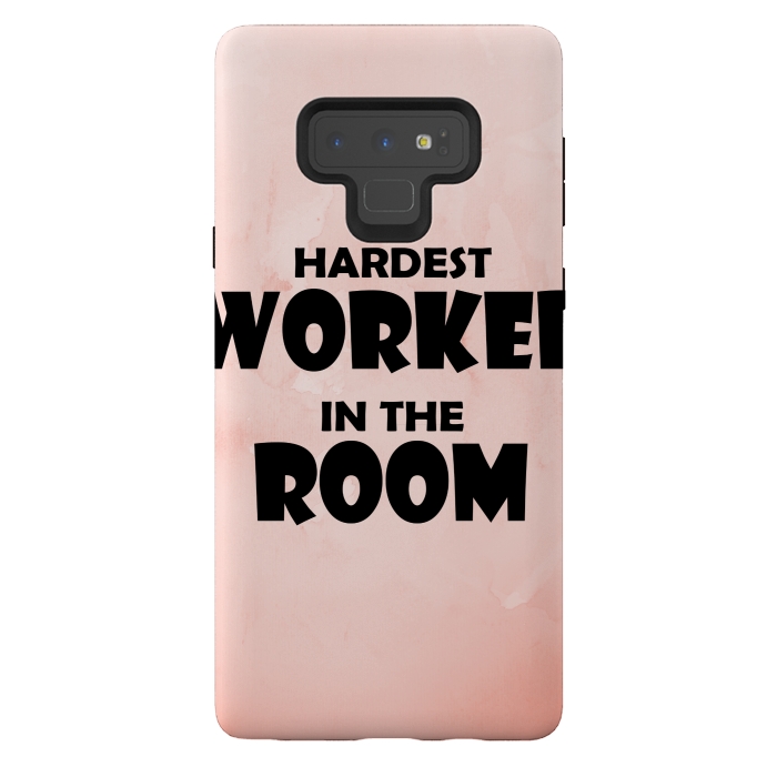 Galaxy Note 9 StrongFit hardest worker in the room by MALLIKA