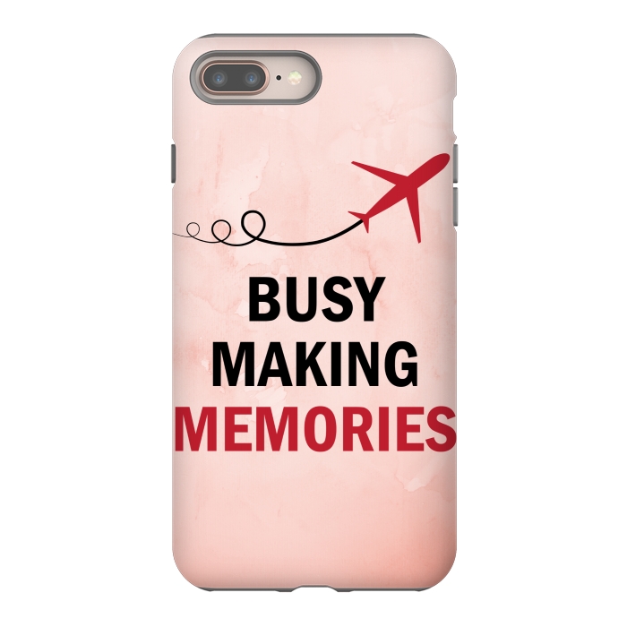 iPhone 8 plus StrongFit busy making memories by MALLIKA