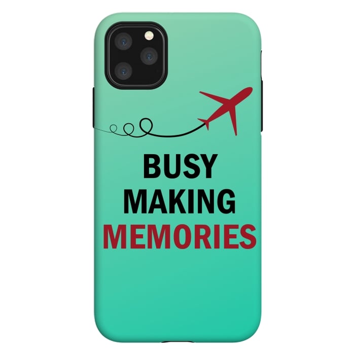 iPhone 11 Pro Max StrongFit busy making memories by MALLIKA