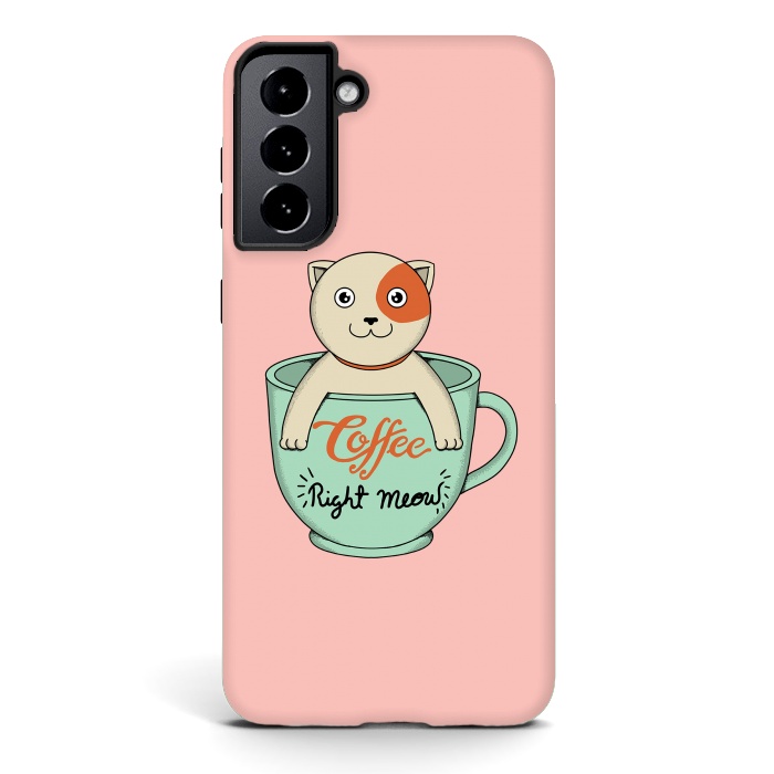Galaxy S21 plus StrongFit Coffee right meow pink by Coffee Man