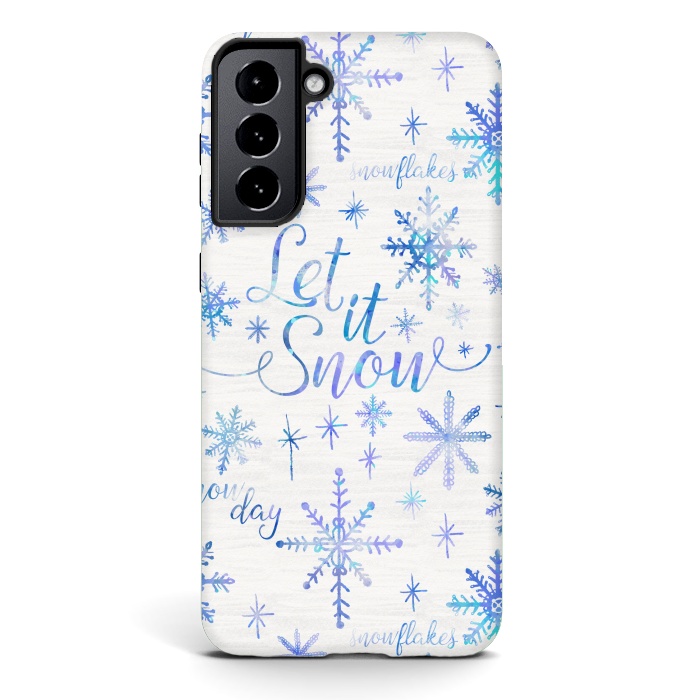 Galaxy S21 plus StrongFit Let It Snow by Noonday Design