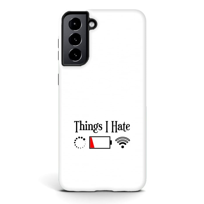 Galaxy S21 plus StrongFit Things I Hate by TMSarts
