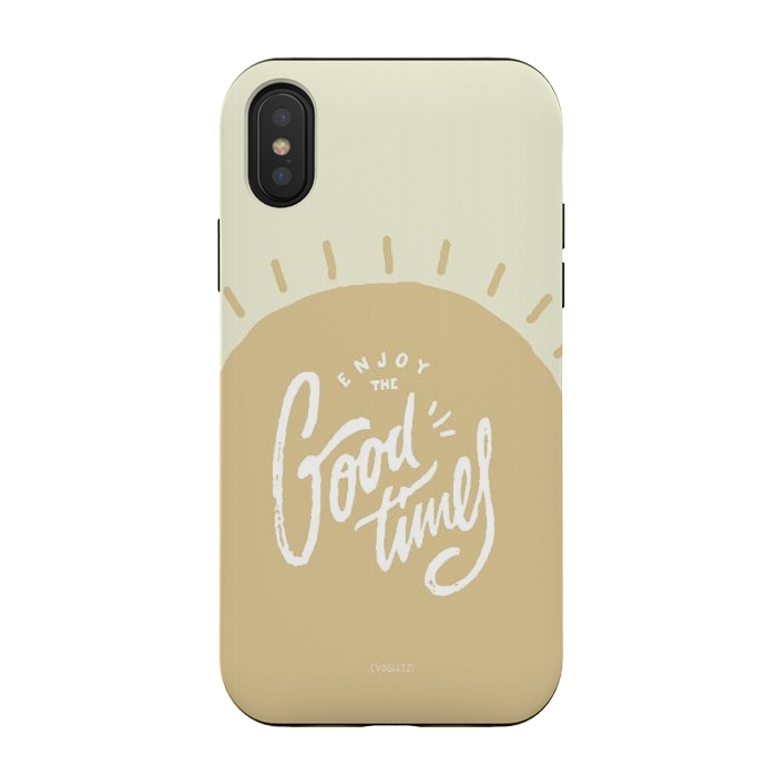 iPhone Xs / X StrongFit Enjoy the Good Times II by ''CVogiatzi.