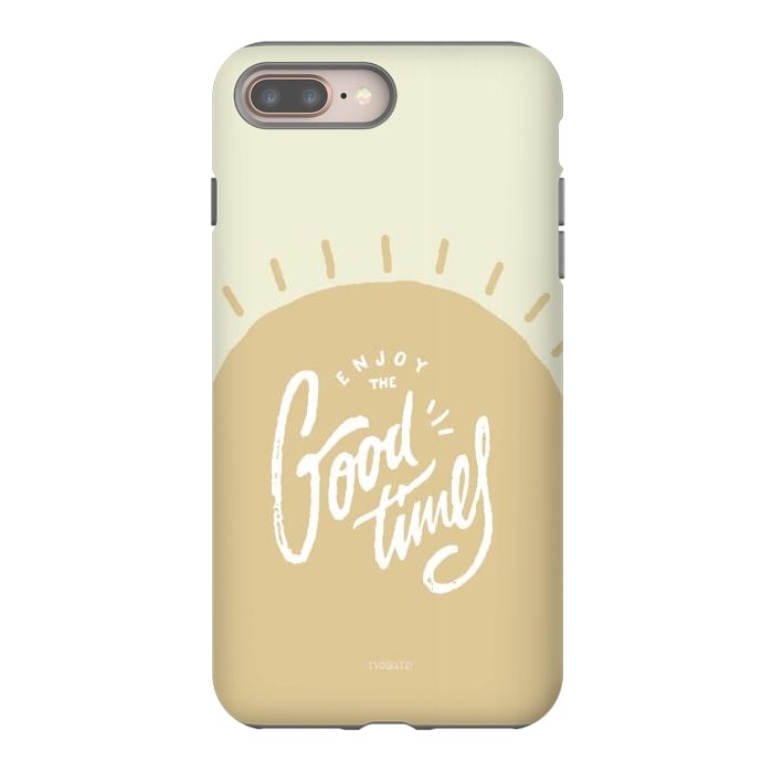 iPhone 8 plus StrongFit Enjoy the Good Times II by ''CVogiatzi.