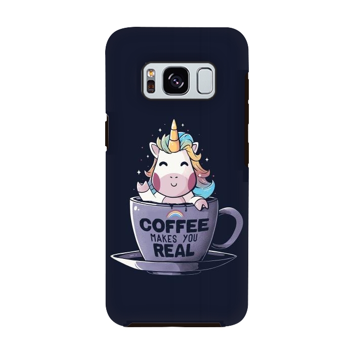 Galaxy S8 StrongFit Coffee Makes You Real by eduely