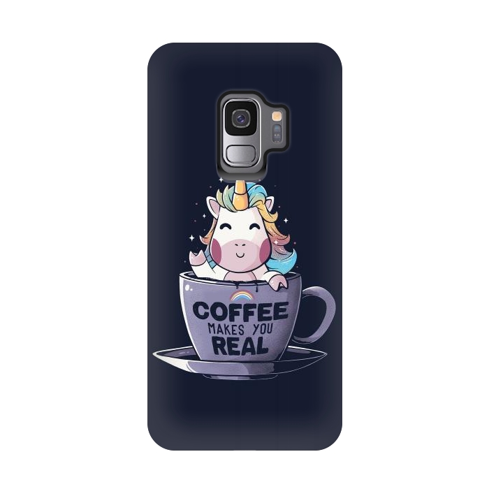Galaxy S9 StrongFit Coffee Makes You Real by eduely