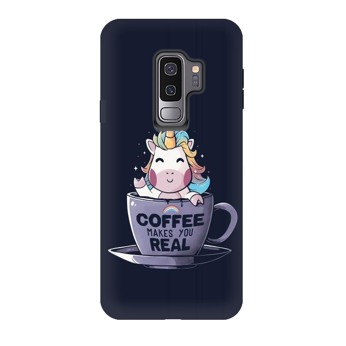 Galaxy S9 plus StrongFit Coffee Makes You Real by eduely