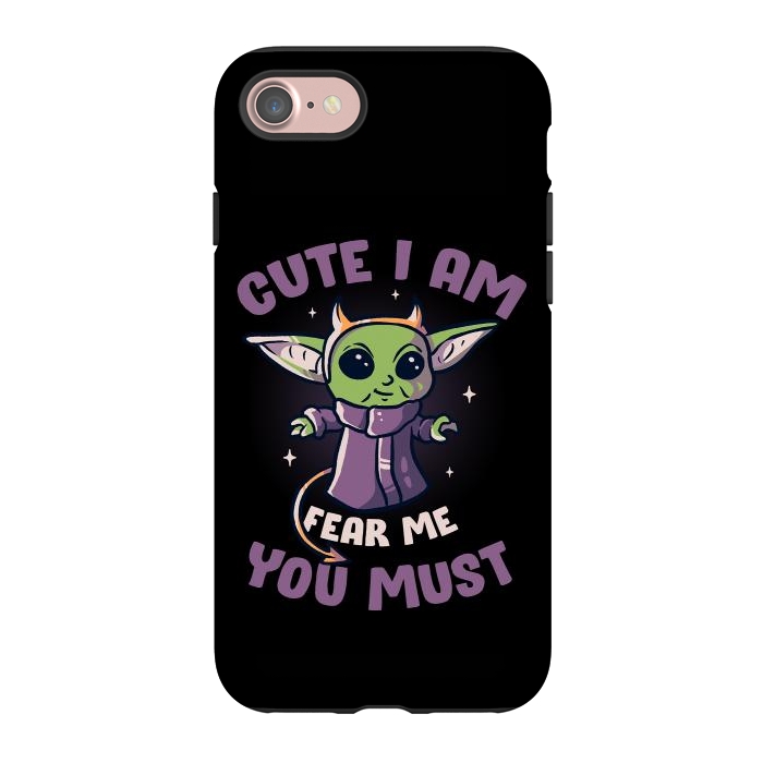 iPhone 7 StrongFit Cute I Am Fear Me You Must  by eduely