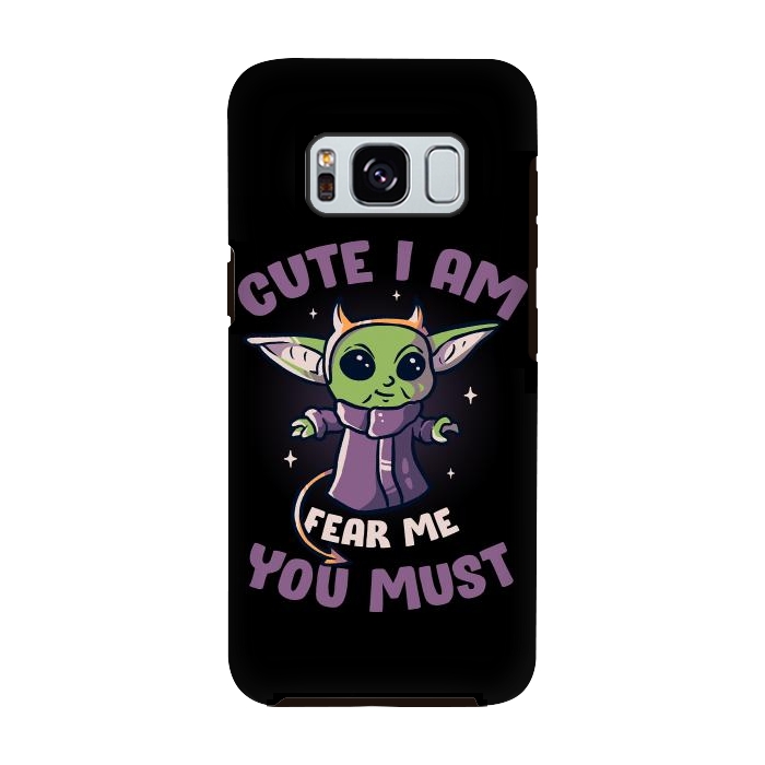 Galaxy S8 StrongFit Cute I Am Fear Me You Must  by eduely
