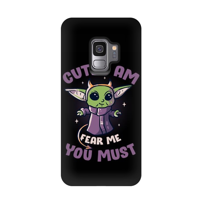 Galaxy S9 StrongFit Cute I Am Fear Me You Must  by eduely
