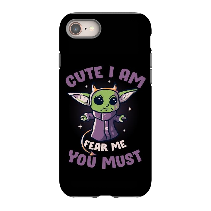 iPhone 8 StrongFit Cute I Am Fear Me You Must  by eduely