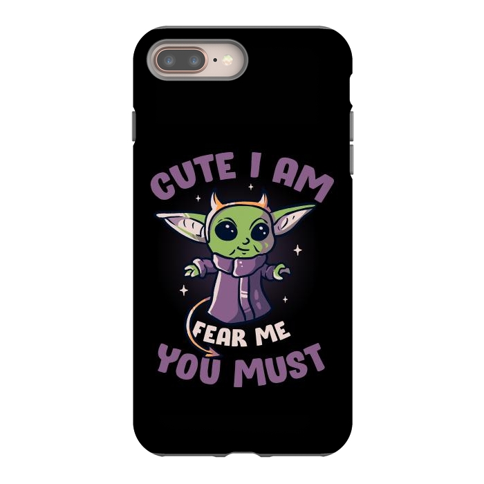 iPhone 8 plus StrongFit Cute I Am Fear Me You Must  by eduely