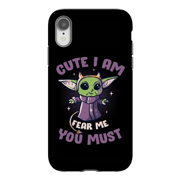 iPhone Xr StrongFit Cute I Am Fear Me You Must  by eduely